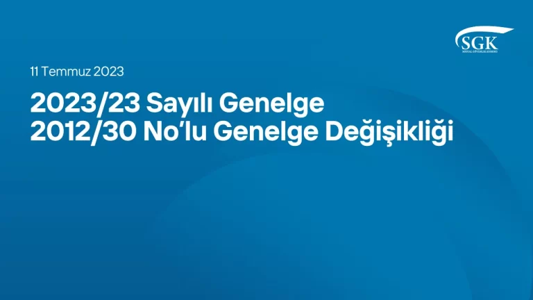 sgk_2023-23-Sayili-Genelge-201230-Nolu-Genelge-Degisikligi.