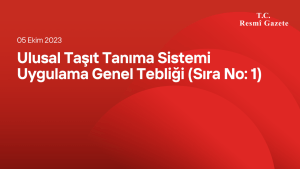 Ulusal Taşıt Tanıma Sistemi Uygulama Genel Tebliği (Sıra No: 1)