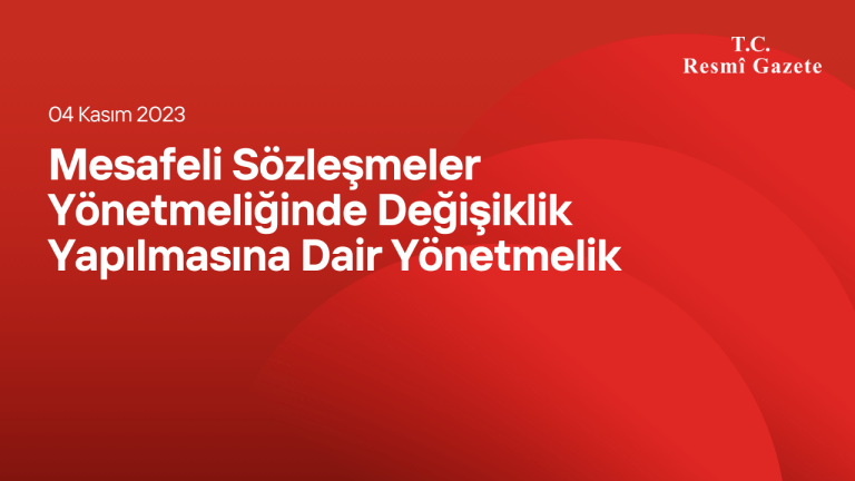 Mesafeli Sözleşmeler Yönetmeliğinde Değişiklik Yapılmasına Dair Yönetmelik