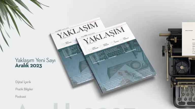 Yaklaşım Dergisi Kasım 2023 Sayısı Çıktı