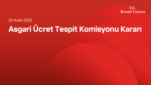 Asgari Ücret Tespit Komisyonu Kararı