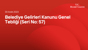 Belediye Gelirleri Kanunu Genel Tebliği (Seri No: 57)