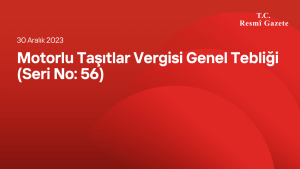 Motorlu Taşıtlar Vergisi Genel Tebliği (Seri No: 56)