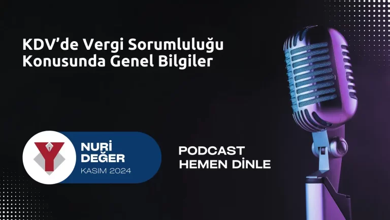 KDV’de Vergi Sorumluluğu Konusunda Genel Bilgiler Podcast