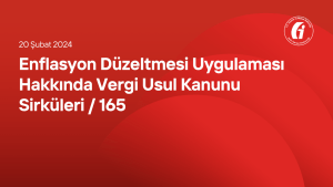 Enflasyon Düzeltmesi Uygulaması Hakkında Vergi Usul Kanunu Sirküleri 165