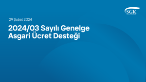 2024/3 Sayılı Genelge - Asgari Ücret Desteği