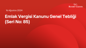 Emlak Vergisi Kanunu Genel Tebliği (Seri No 85)