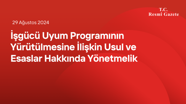 İşgücü Uyum Programının Yürütülmesine İlişkin Usul ve Esaslar Hakkında Yönetmelik