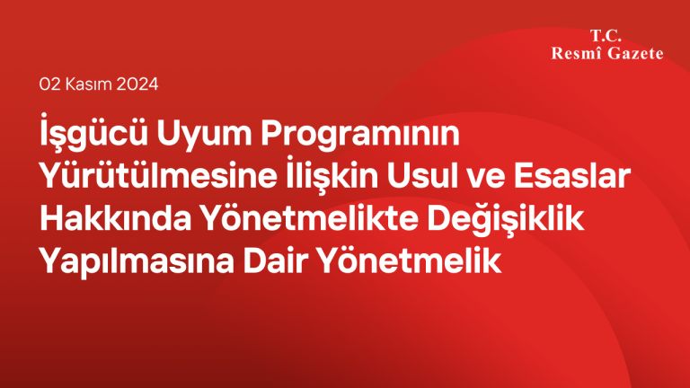 İşgücü Uyum Programının Yürütülmesine İlişkin Usul ve Esaslar Hakkında Yönetmelikte Değişiklik Yapılmasına Dair Yönetmelik