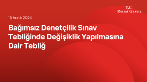 Bağımsız Denetçilik Sınav Tebliğinde Değişiklik Yapılmasına Dair Tebliğ