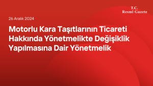 Motorlu Kara Taşıtlarının Ticareti Hakkında Yönetmelikte Değişiklik Yapılmasına Dair Yönetmelik