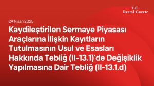 Kaydileştirilen Sermaye Piyasası Araçlarına İlişkin Kayıtların Tutulmasının Usul ve Esasları Hakkında Tebliğ (II-13.1)’de Değişiklik Yapılmasına Dair Tebliğ (II-13.1.d)