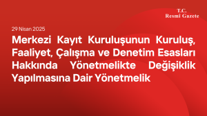 Merkezi Kayıt Kuruluşunun Kuruluş, Faaliyet, Çalışma ve Denetim Esasları Hakkında Yönetmelikte Değişiklik Yapılmasına Dair Yönetmelik