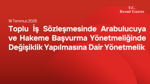 Toplu İş Sözleşmesinde Arabulucuya ve Hakeme Başvurma Yönetmeliğinde Değişiklik Yapılmasına Dair Yönetmelik