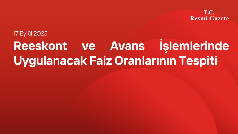 Reeskont ve Avans İşlemlerinde Uygulanacak Faiz Oranlarının Tespiti