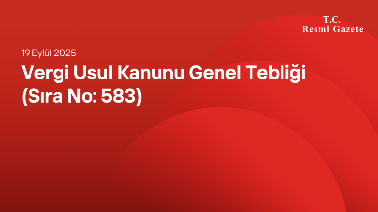 Vergi Usul Kanunu Genel Tebliği (Sıra No: 583)