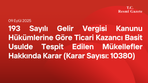 193 Sayılı Gelir Vergisi Kanunu Hükümlerine Göre Ticari Kazancı Basit Usulde Tespit Edilen Mükellefler Hakkında Karar (Karar Sayısı: 10380)