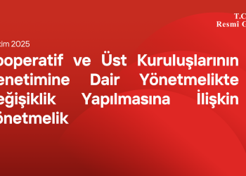Kooperatif ve Üst Kuruluşlarının Denetimine Dair Yönetmelikte Değişiklik Yapılmasına İlişkin Yönetmelik
