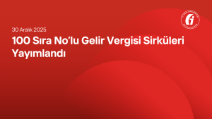 100 Sıra No’lu Gelir Vergisi Sirküler