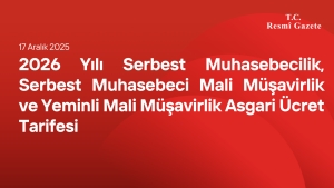 2026 Yılı Serbest Muhasebecilik, Serbest Muhasebeci Mali Müşavirlik ve Yeminli Mali Müşavirlik Asgari Ücret Tarifesi