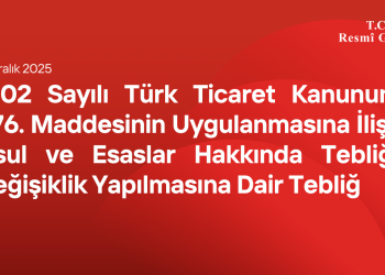 6102 Sayılı Türk Ticaret Kanununun 376. Maddesinin Uygulanmasına İlişkin Usul ve Esaslar Hakkında Tebliğde Değişiklik Yapılmasına Dair Tebliğ