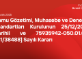 Kamu Gözetimi, Muhasebe ve Denetim Standartları Kurulunun 25/12/2025 Tarihli ve 75935942-050.01.04-[01/38488] Sayılı Kararı