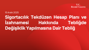 Sigortacılık Tekdüzen Hesap Planı ve İzahnamesi Hakkında Tebliğde Değişiklik Yapılmasına Dair Tebliğ