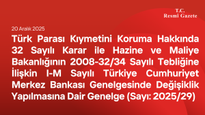 Türk Parası Kıymetini Koruma Hakkında Genelge … (Sayı 2025-29)