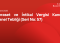 Veraset ve İntikal Vergisi Kanunu Genel Tebliği (Seri No: 57)