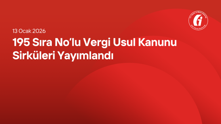 195 Sıra No’lu Vergi Usul Kanunu Sirküleri Yayımlandı