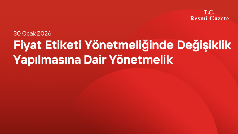 Fiyat Etiketi Yönetmeliğinde Değişiklik Yapılmasına Dair Yönetmelik