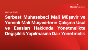 Serbest Muhasebeci Mali Müşavir ve Yeminli Mali Müşavirlerin Çalışma Usul ve Esasları Hakkında Yönetmelikte Değişiklik Yapılmasına Dair Yönetmelik