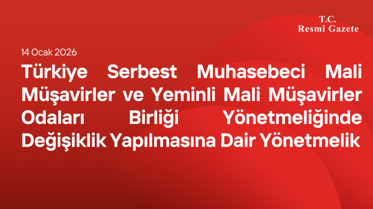 Türkiye SMMM ve YMM Odaları Birliği Yönetmeliğinde Değişiklik Yapılmasına Dair Yönetmelik