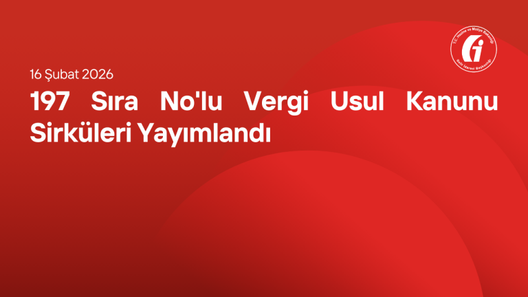 197 Sıra No'lu Vergi Usul Kanunu Sirküleri Yayımlandı