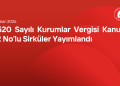 5520 Sayılı Kurumlar Vergisi Kanunu 72 No'lu Sirküler Yayımlandı