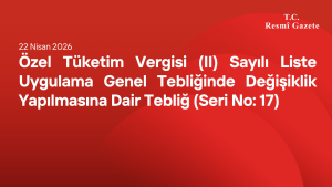 Özel Tüketim Vergisi (II) Sayılı Liste Uygulama Genel Tebliğinde Değişiklik Yapılmasına Dair Tebliğ (Seri No: 17)