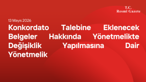 Konkordato Talebine Eklenecek Belgeler Hakkında Yönetmelikte Değişiklik Yapılmasına Dair Yönetmelik
