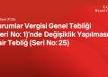 Kurumlar Vergisi Genel Tebliği (Seri No: 1)’nde Değişiklik Yapılmasına Dair Tebliğ (Seri No: 25)
