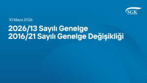 2026-13 Sayılı Genelge - 2016-21 Sayılı Genelge Değişikliği