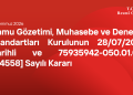 Kamu Gözetimi, Muhasebe ve Denetim Standartları Kurulunun 28/07/2026 Tarihli ve 75935942-050.01.04-[44558] Sayılı Kararı