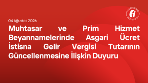 Muhtasar ve Prim Hizmet Beyannamelerinde Asgari Ücret İstisna Gelir Vergisi Tutarının Güncellenmesine İlişkin Duyuru