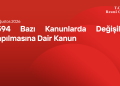 7594 Bazı Kanunlarda Değişiklik Yapılmasına Dair Kanun