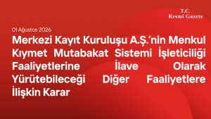 Merkezi Kayıt Kuruluşu A.Ş.’nin Menkul Kıymet Mutabakat Sistemi İşleticiliği Faaliyetlerine İlave Olarak Yürütebileceği Diğer Faaliyetlere İlişkin Karar