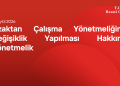 Uzaktan Çalışma Yönetmeliğinde Değişiklik Yapılması Hakkında Yönetmelik