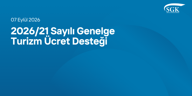 2026/21 Sayılı Genelge - Turizm Ücret Desteği