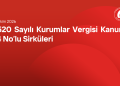 5520 Sayılı Kurumlar Vergisi Kanunu 74 No’lu Sirküleri