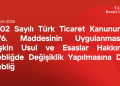 6102 Sayılı Türk Ticaret Kanununun 376 ncı Maddesinin Uygulanmasına İlişkin Usul ve Esaslar Hakkında Tebliğde Değişiklik Yapılmasına Dair Tebliğ