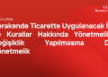 Perakende Ticarette Uygulanacak İlke ve Kurallar Hakkında Yönetmelikte Değişiklik Yapılmasına Dair Yönetmelik